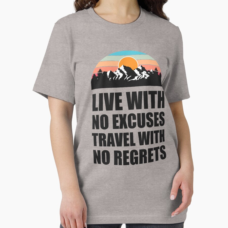 LIVE WITH NO EXCUSES TRAVEL WITH NO REGRETS Colorful Mountain Sunset Scratched Rough Design With Snow on the mountain peaks by MusaWander