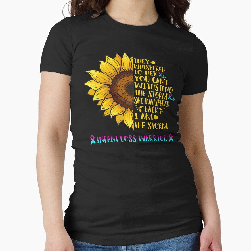 They whispered to her you can't withstand the Storm She whispered back I Am The Storm Infant Loss Warrior by DianabellShop