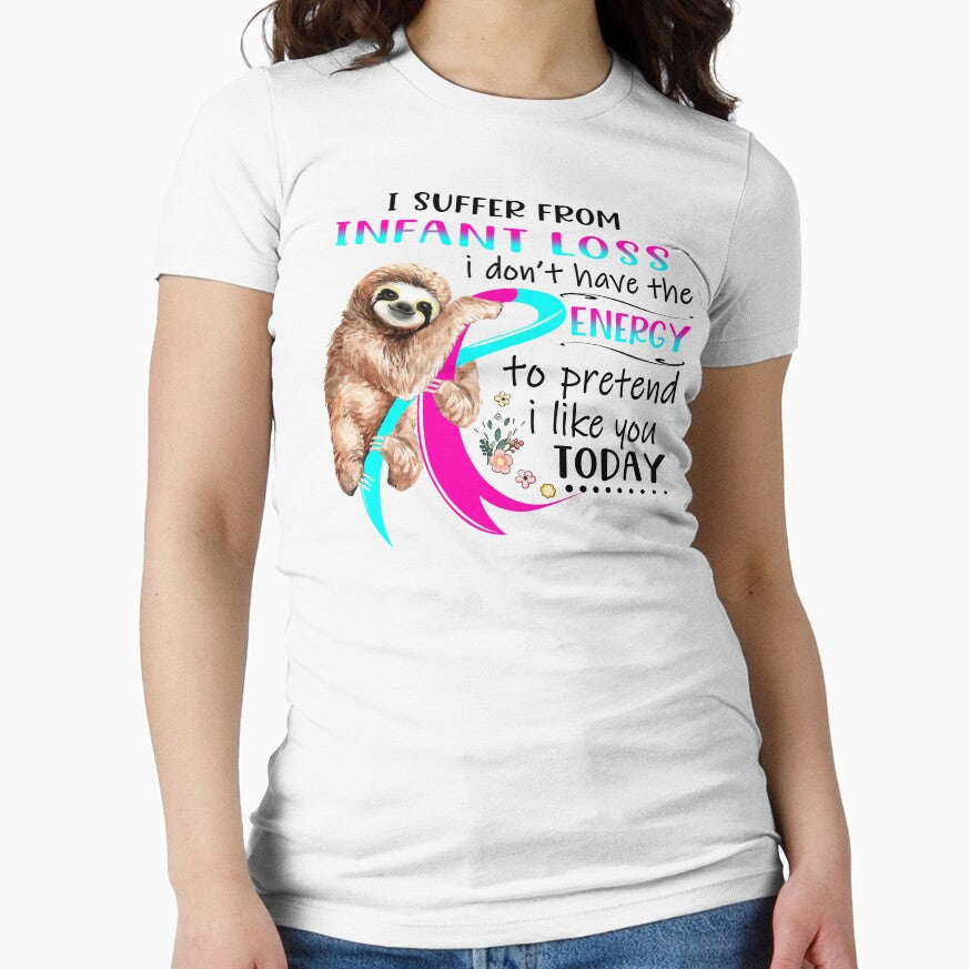 I Suffer From Infant Loss i don't have the Energy To Pretend I Like You Today by RunningShop