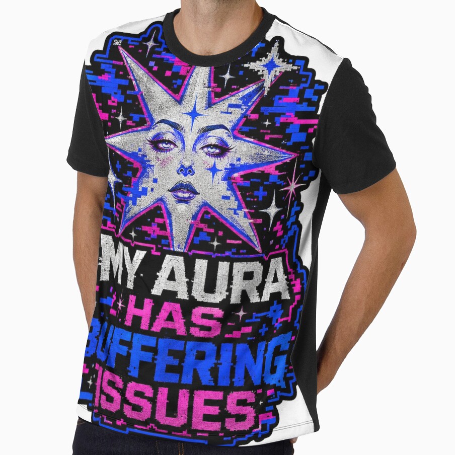 My Aura Has Buffering Issues Glitch Glam Star by Peak Pop Studio.