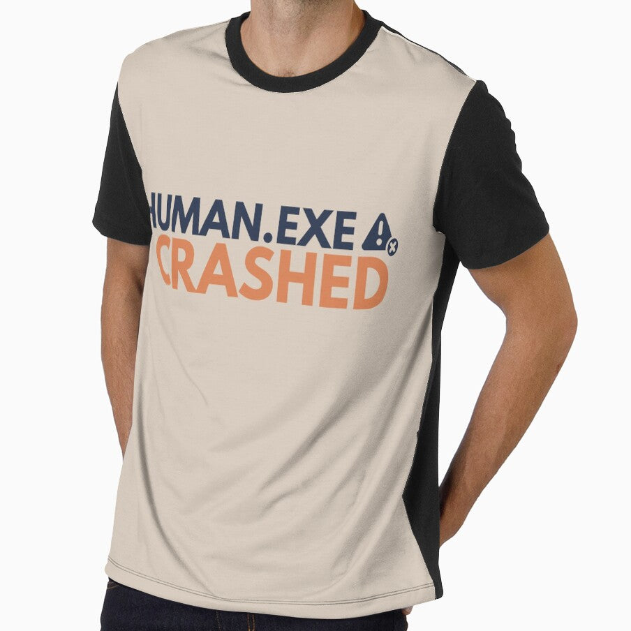 Human.exe Crashed – Funny System Error Geek by No Excuses Supply