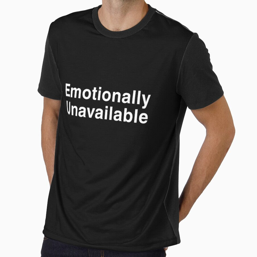 Emotionally Unavailable – Minimal Honest Mood Shirt by Thanat Pattern Studio