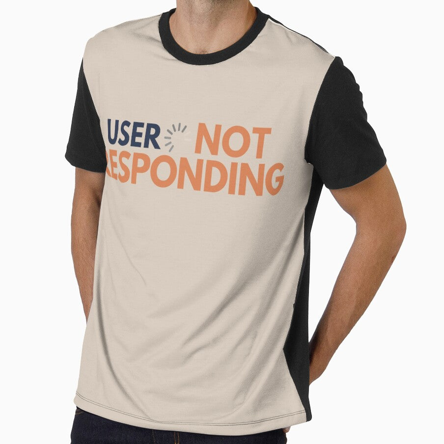 User Not Responding Minimalist Techwear Humor by No Excuses Supply