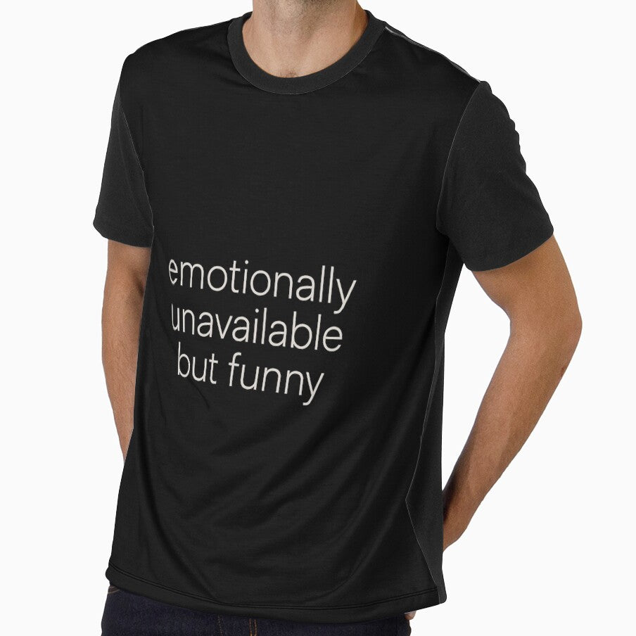 Emotionally Unavailable But Funny – Relatable Humor Text Design by AddictiveDesign