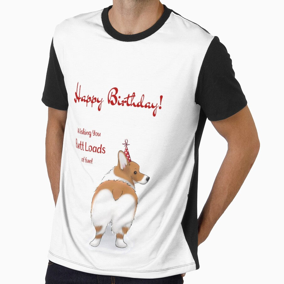 Funny Corgi | Happy Birthday! Wishing You Butt Loads of Fun! by ElysianCreation