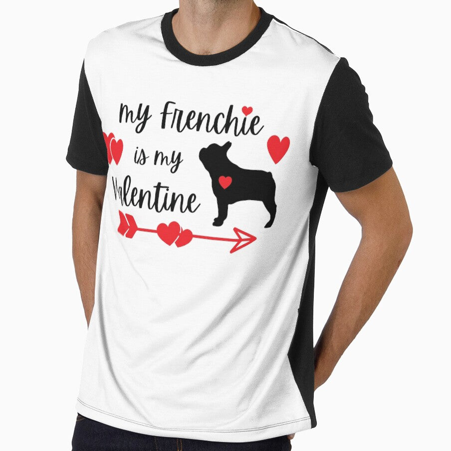My Frenchie is my Valentine, French Bulldog Valentine by FunShirtDesigns