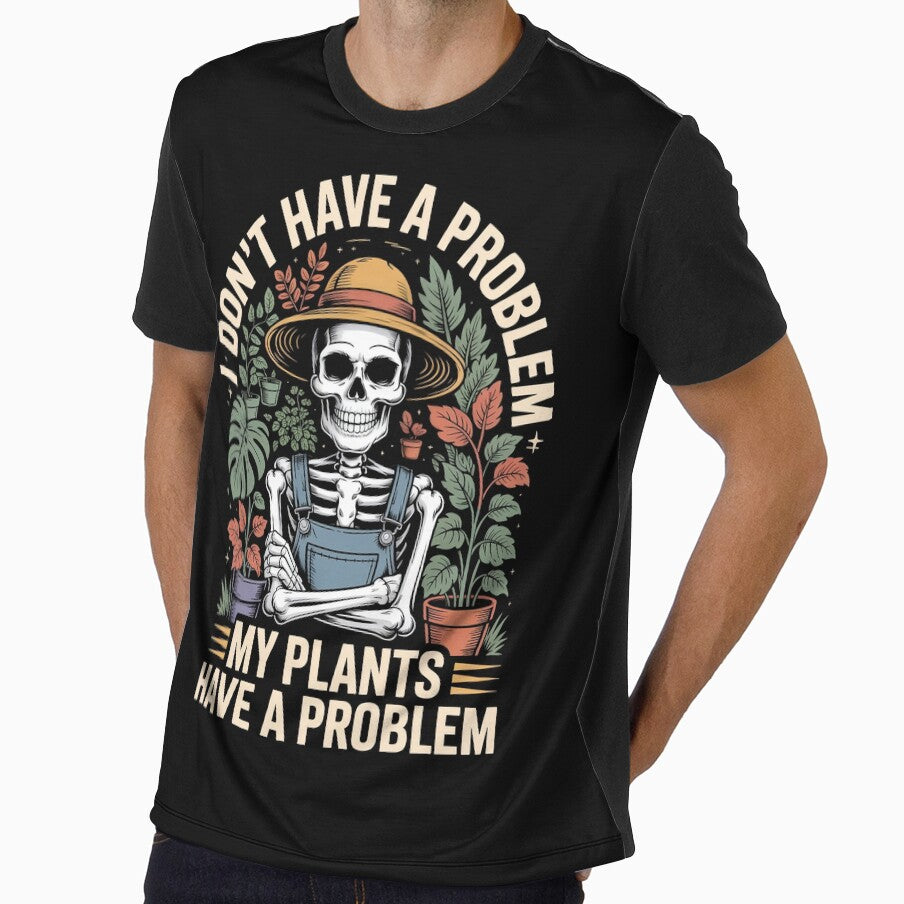 My Plants Have A Problem Skeleton Gardener by Dazeville Studio1541