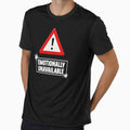 Warning Emotionally Unavailable by EdgyDesignForU