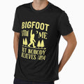 Bigfoot Saw Me But Nobody Believed Him Funny Vintage Bigfoot believer gift by Theobsessed01