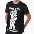 I Need Space But Stay Nearby by JustLaughCo
