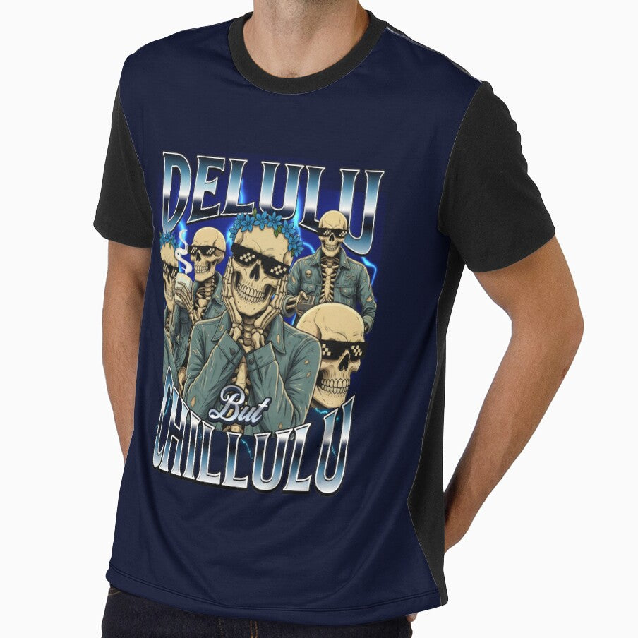Funny Skeleton Delulu But Chillulu by DemureArtsy