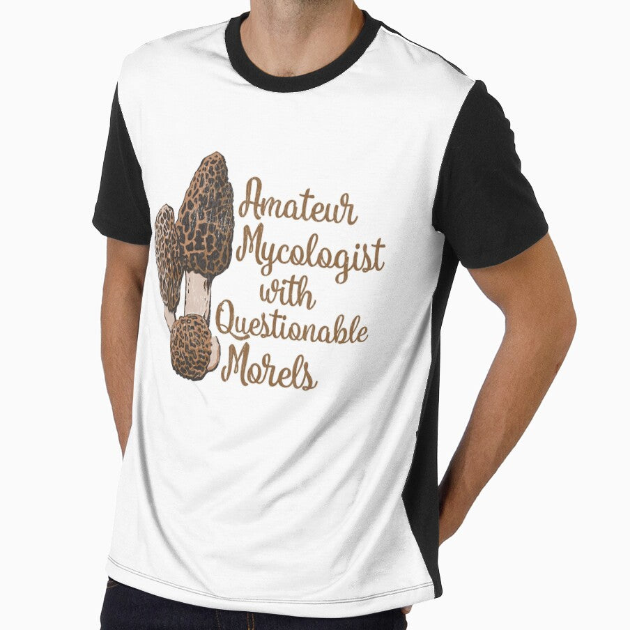 Amateur Mycologist with Questionable Morels - Funny Mushroom Foraging Pun by RogueCreative