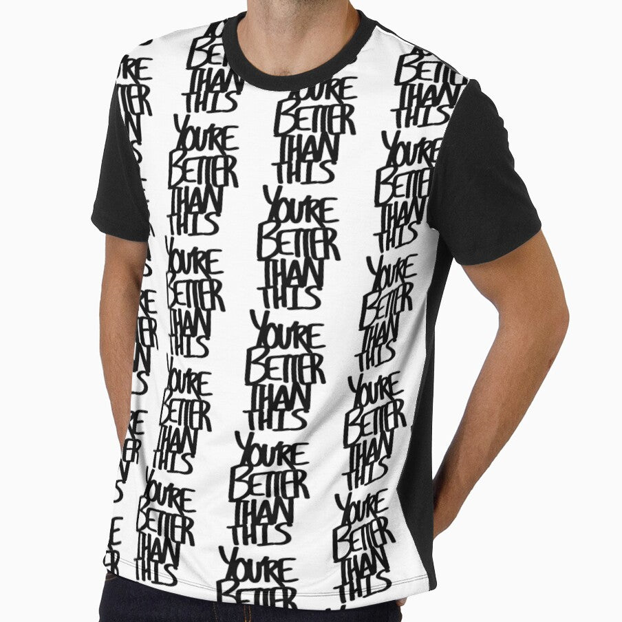You're Better Than This Black Handwritten Text Shirt and Laptop Sticker Design by Zeesdesign on Redbubble by ZEESDESIGN