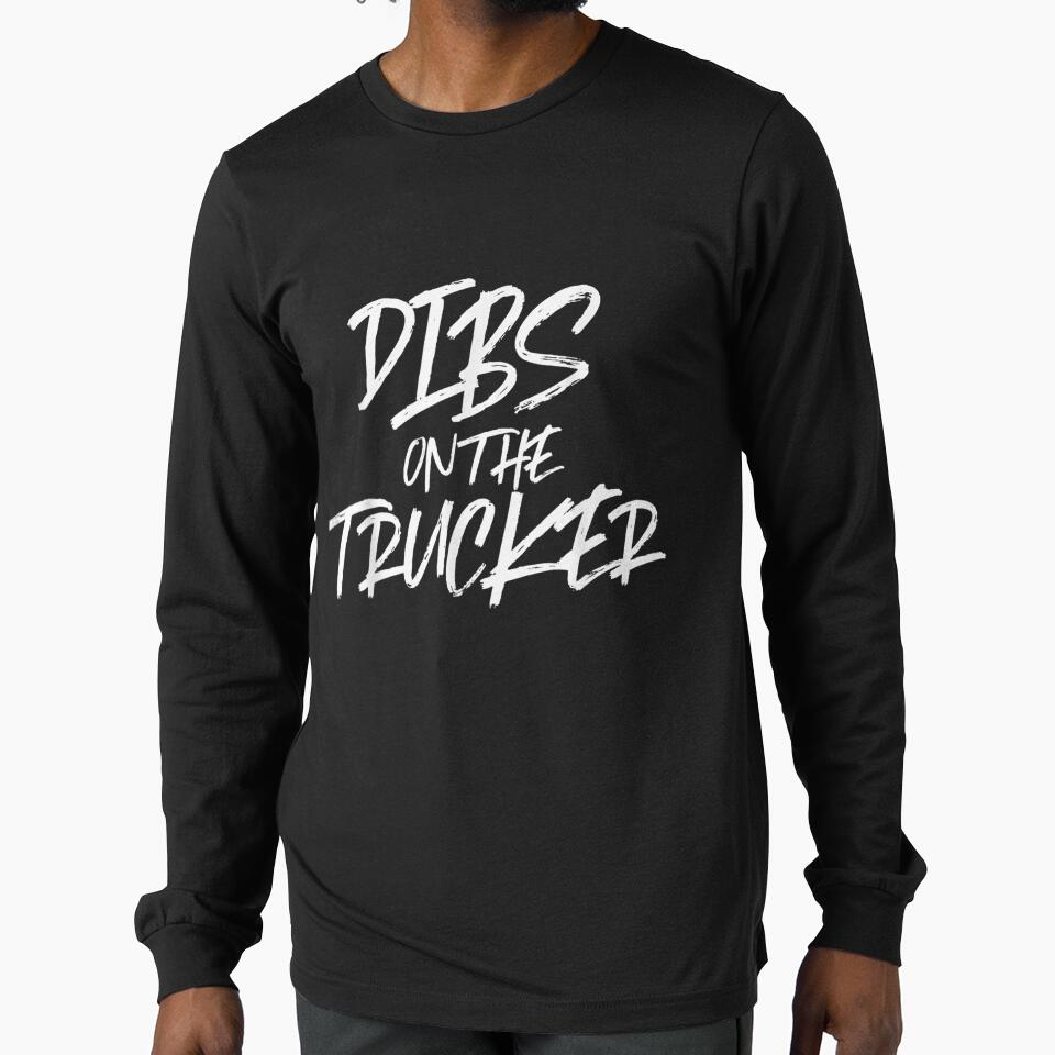 Dibs On The Trucker Hus Wife Semi Trailer by vivanbess