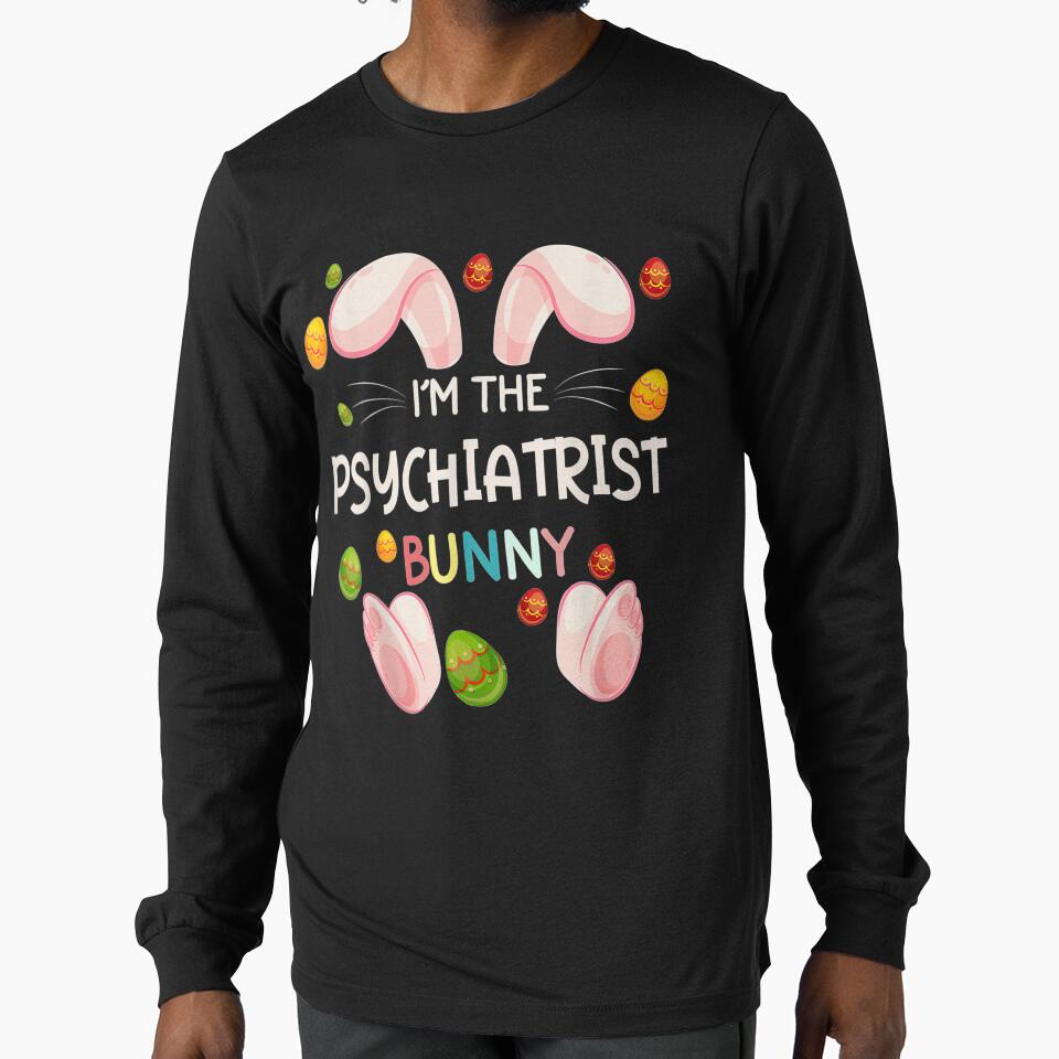 I'm The Psychiatrist Bunny Funny Matching Family Easter Day by manidala