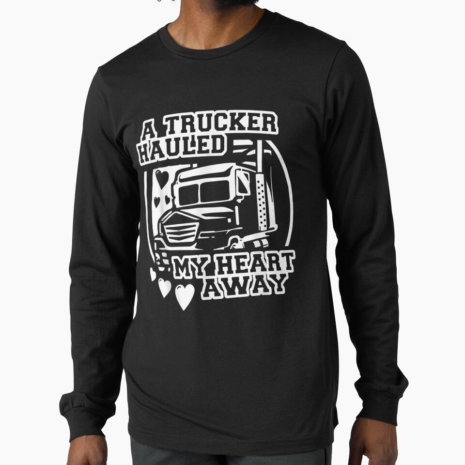 A Trucker Hauled My Heart Away Truck Driving Wife Love by beata155