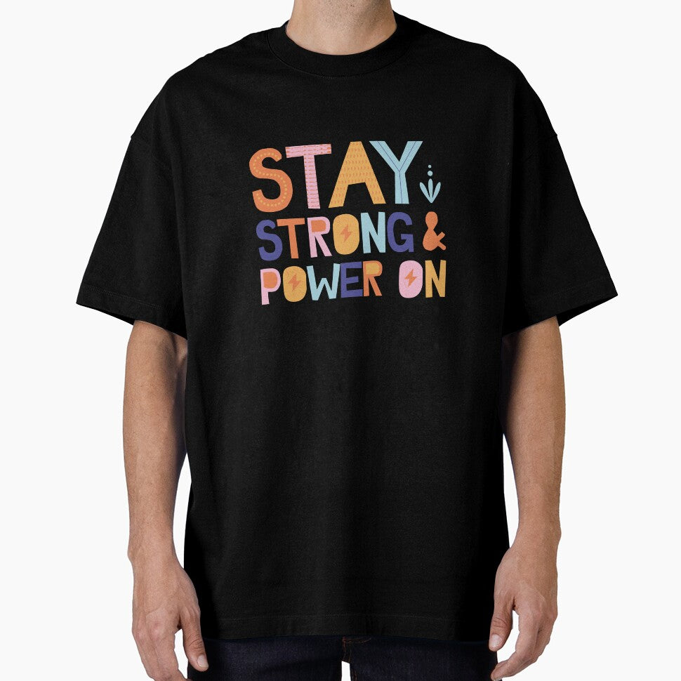 Stay Strong & Power On by Trendy Design
