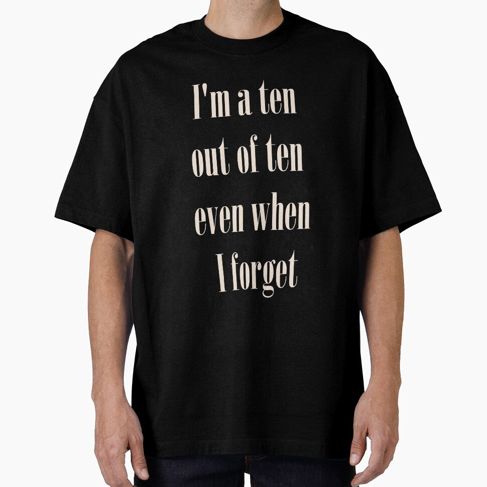 'I'm a ten out of ten' by lovaticart