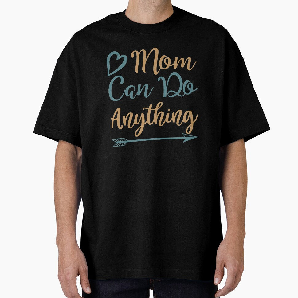 Mom Can Do Anything by VibrantGifts