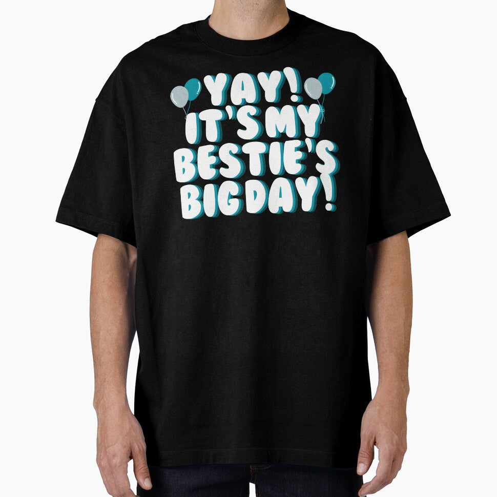 Yay Its My Besties Birthday by KhutsDesigns