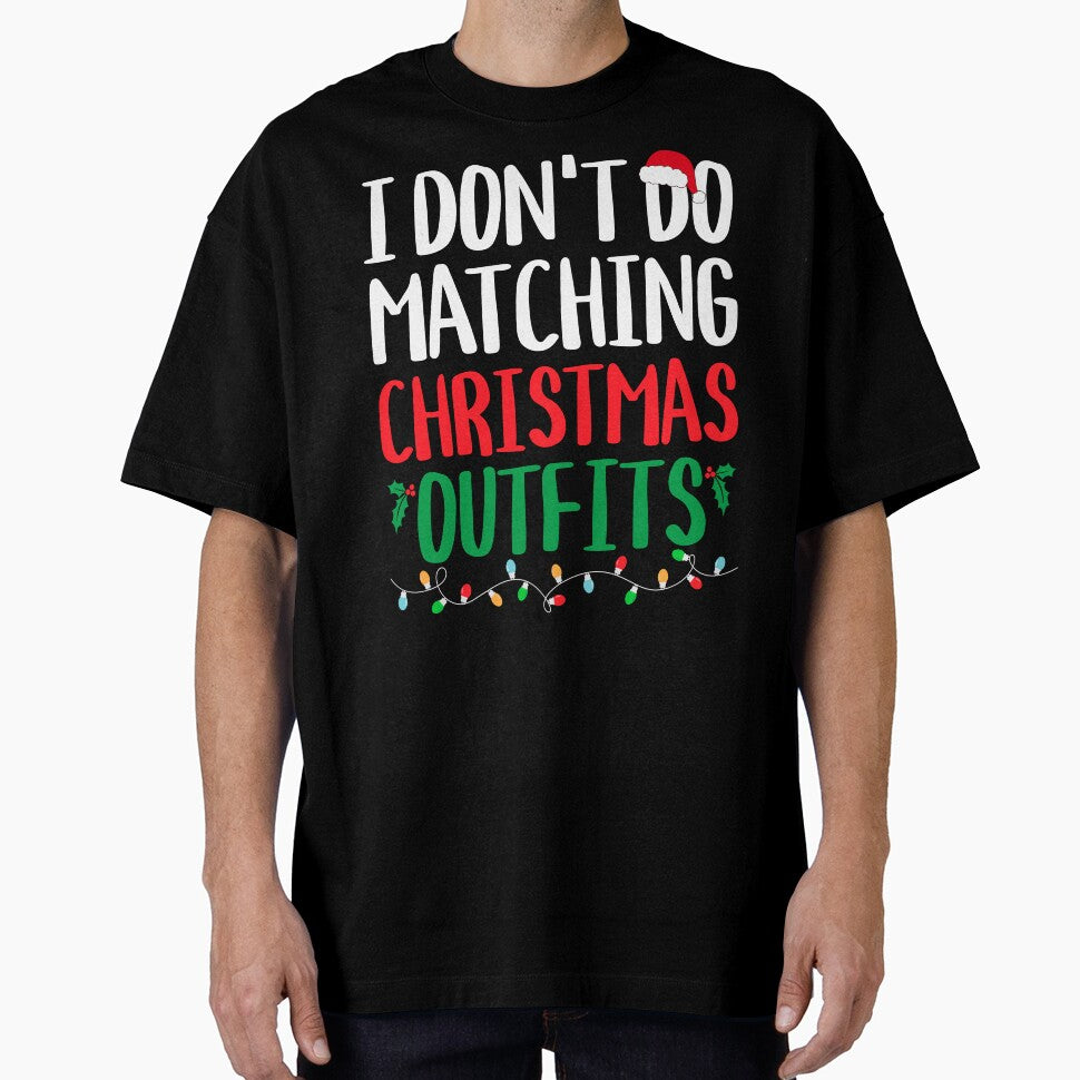 Family Christmas I Don't Do Matching Christmas Outfit by Yui & Co.
