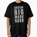 Work Hard Dream Big by SYMEshop