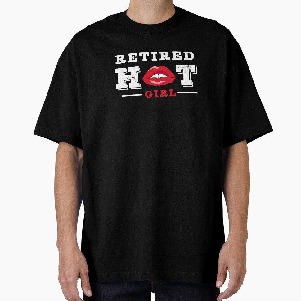 Retired Hot Girl | Mothers Day | Bachelorette Party by InfiniteDemand