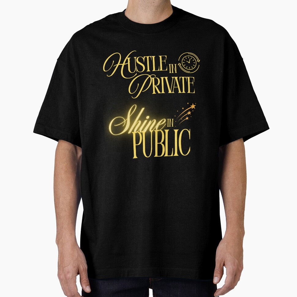 Hustle in Private T-Shirt – Motivational Work in Silence Tee by ArtzyAyb