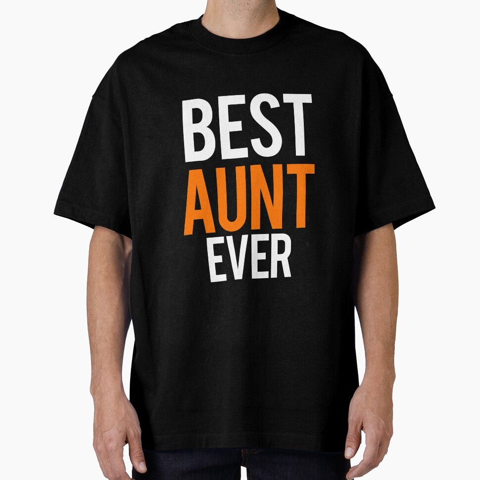 Great Aunt Gifts Best Aunt Ever Shirt by drwigglebutts