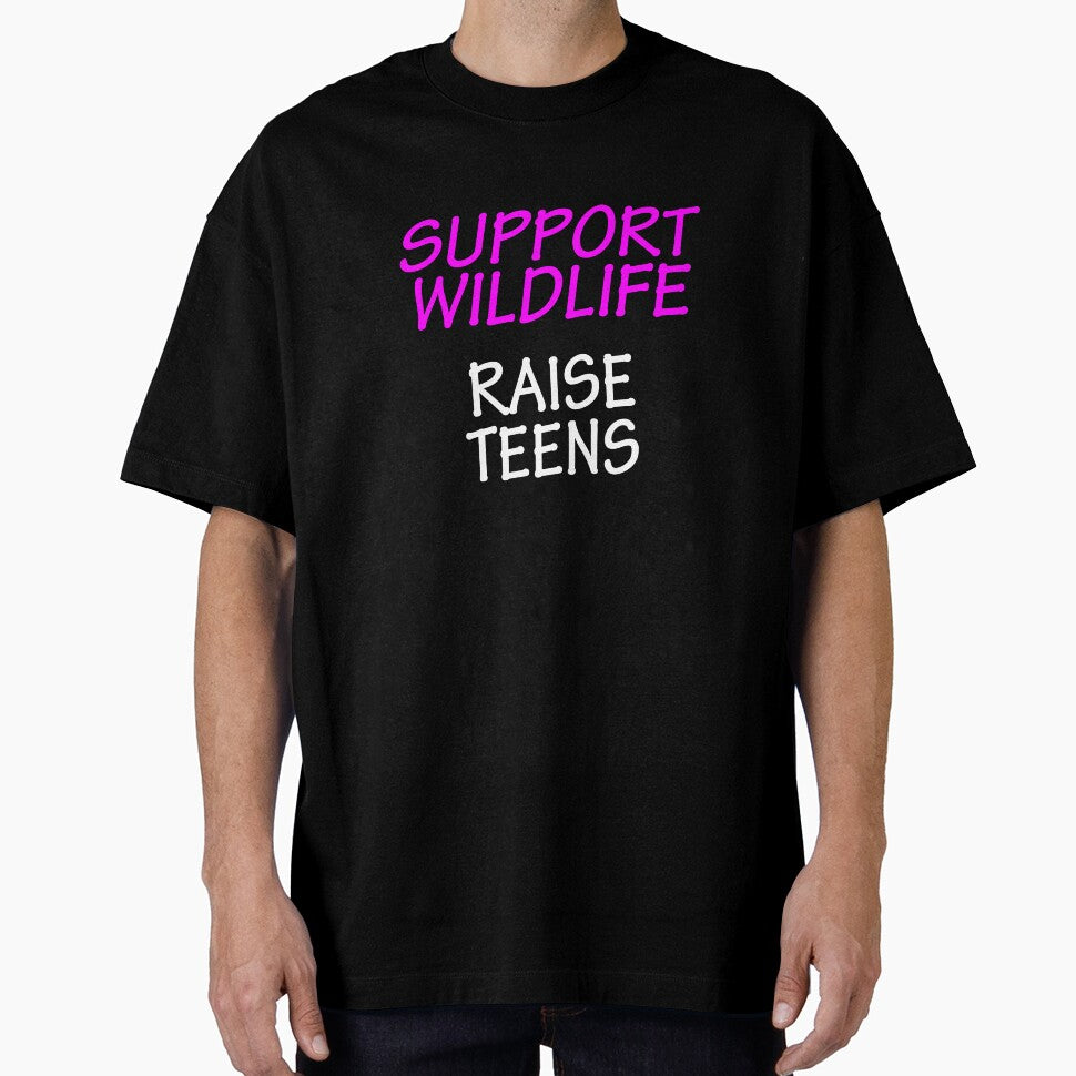 Funny Design For Mom of Teenagers Support Wildlife by drwigglebutts