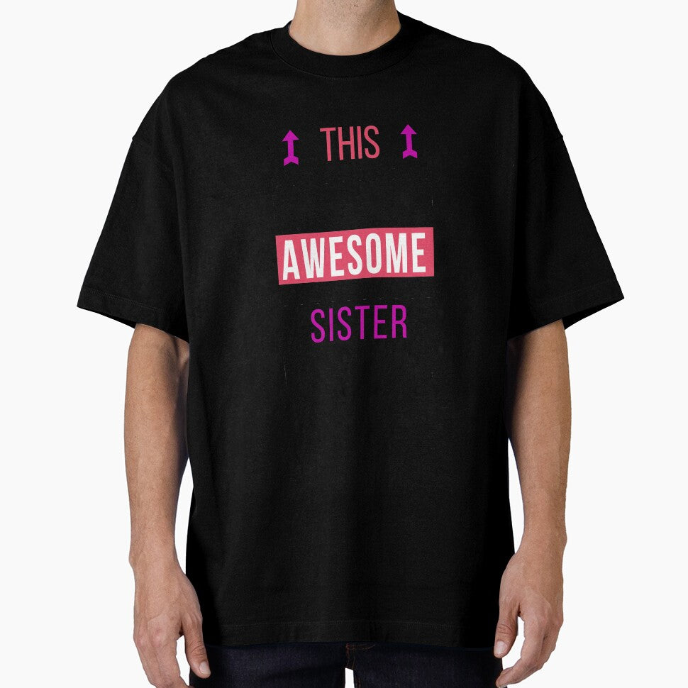 Sister Awesome Looks Like Cool Birthday by smily-tees