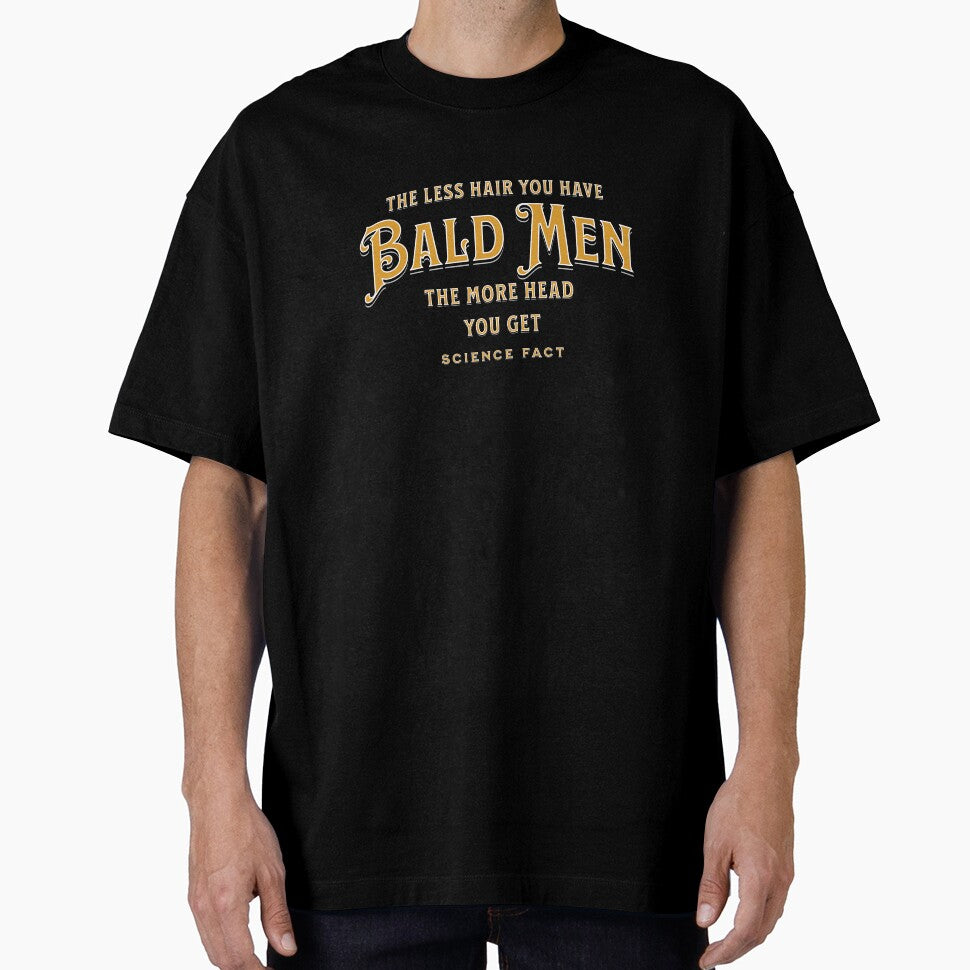 Bald Men The Less Hair You Have by Sharpy102