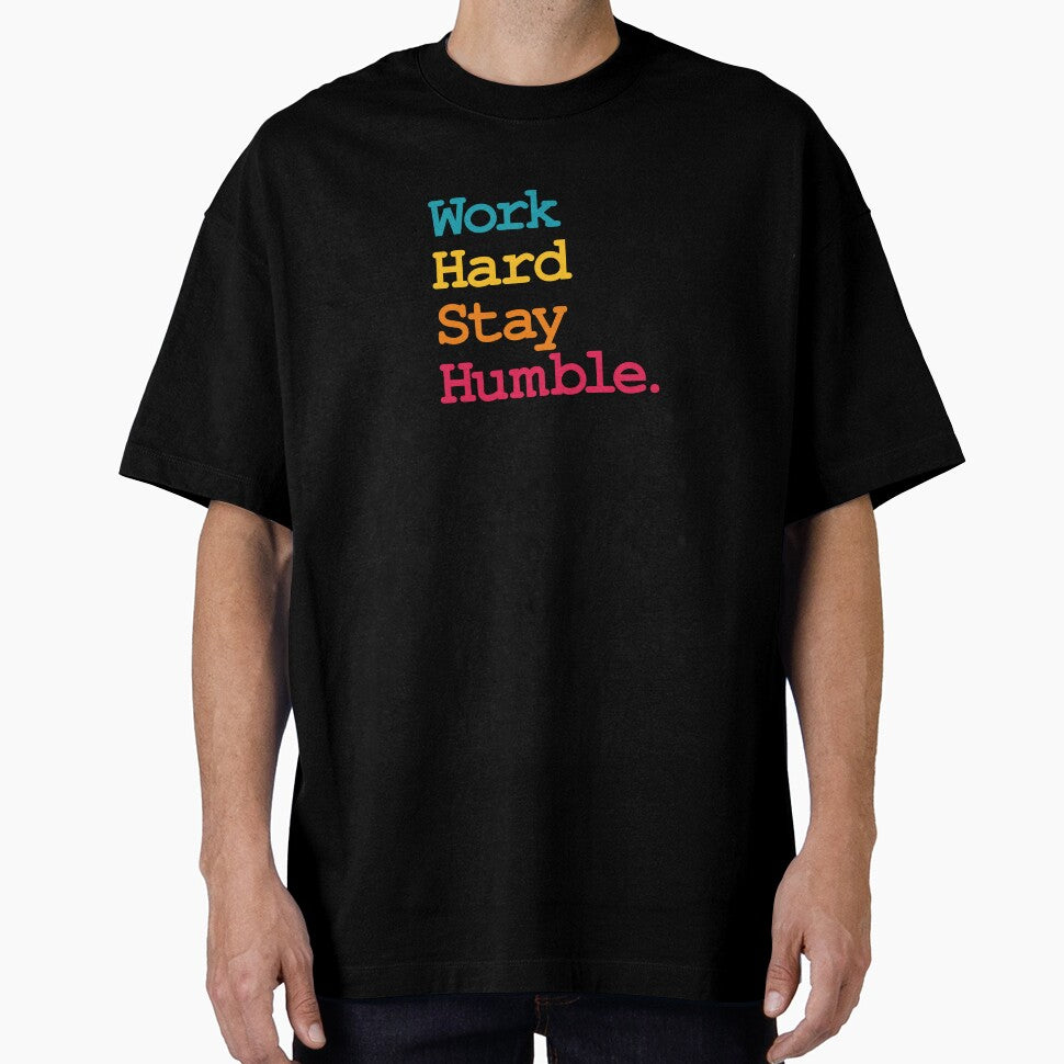 Work hard stay humble by AndyTats