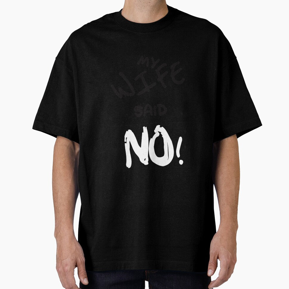 My Wife Said NO! by KimTee