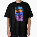 Work Hard! by One Pine Designs