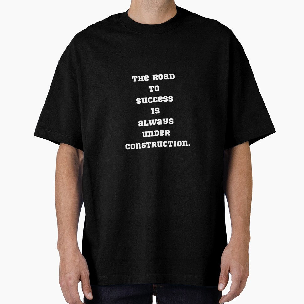 The road  to  success  is  always  under  construction. by Unik Store