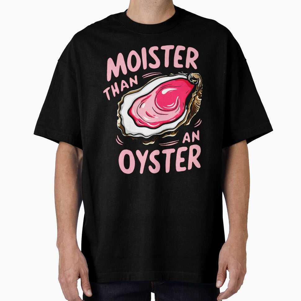 Moister than an oyster by Buntrockstore