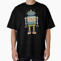 DAD Bot - Robot Built for Greatness by MasartDesigns
