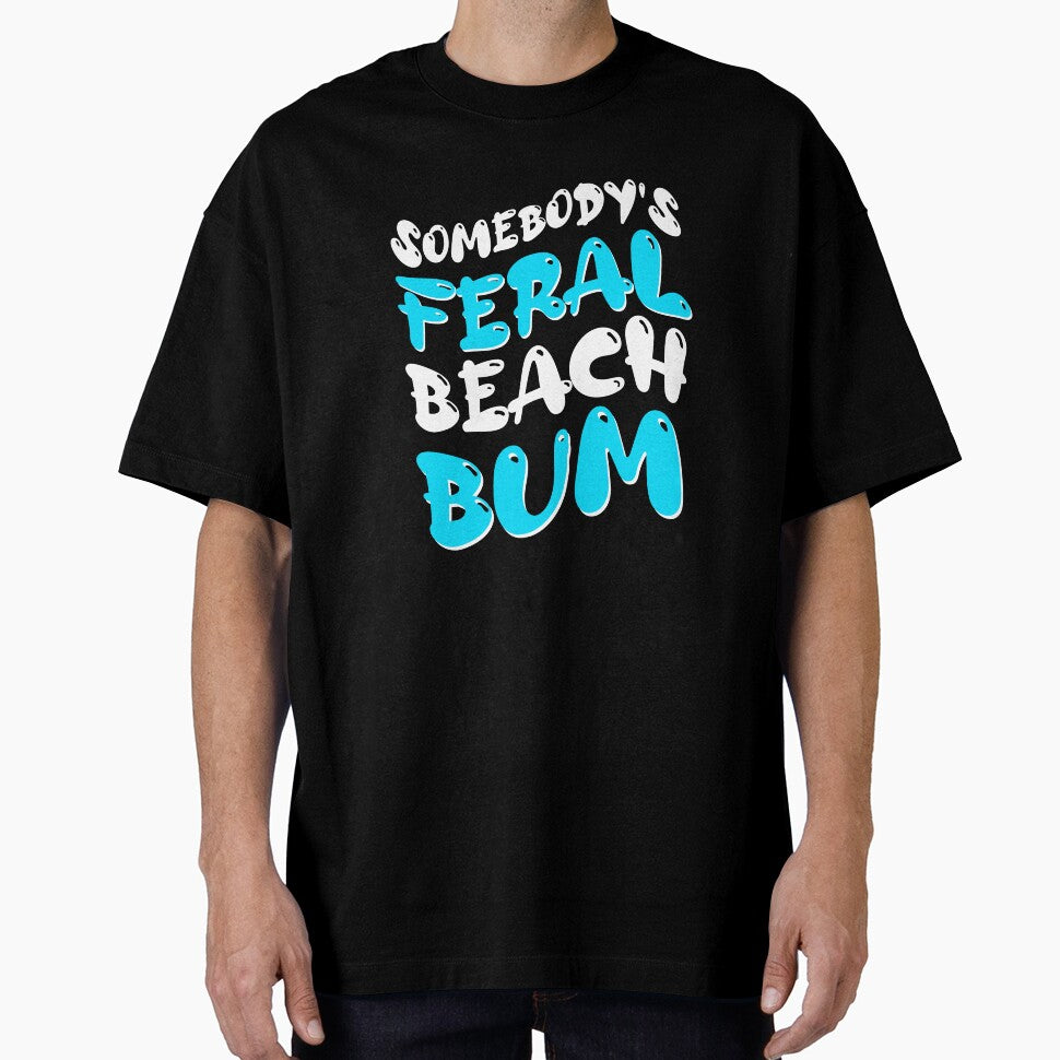 Somebody's Feral Beach Bum Retro Groovy Gift by LADistrictGarb