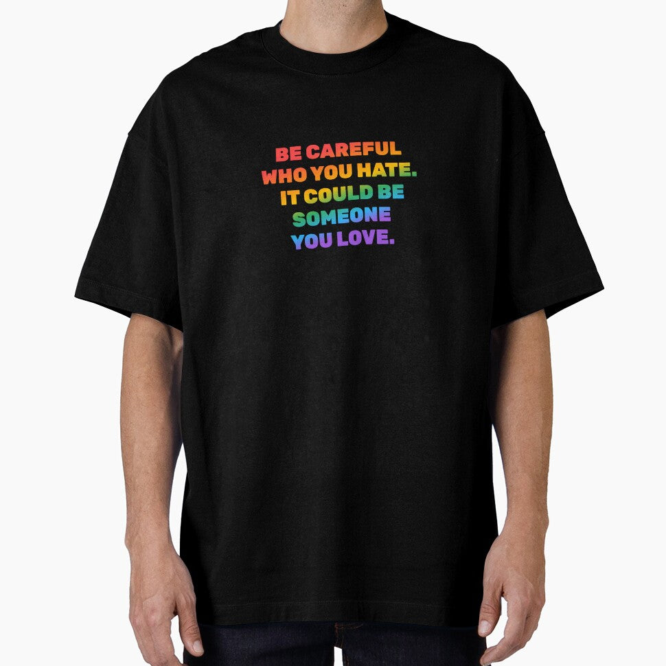 Be careful who you hate it could be someone you love - National Coming Out Day by Inspirationmotivation