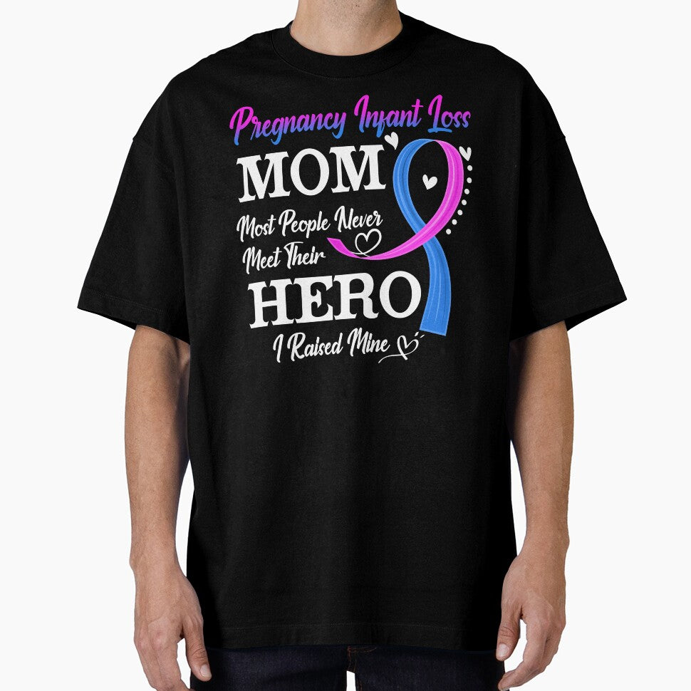Proud Pregnancy Infant Loss Mom Most People Never Meet Their Hero I Raised Mine Pregnancy Infant Loss Awareness by Kohend