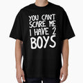 You Can't Scare Me I Have Two Boys by Mustapha  ALAHAYANE