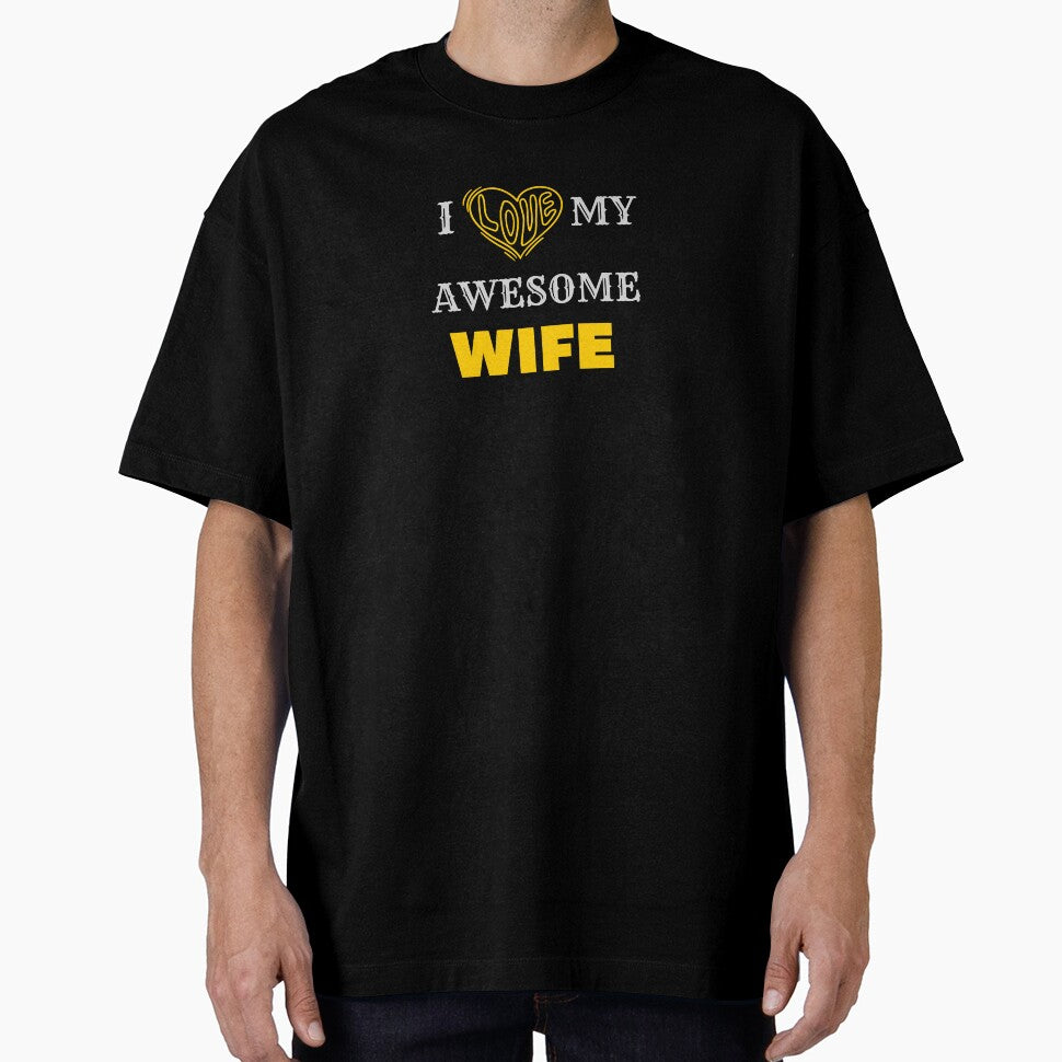 I love my awesome wife by Helloboutique