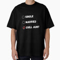 Single Married Chill Aunt, Funny Aunt Shirt by Sleepy Cat Design