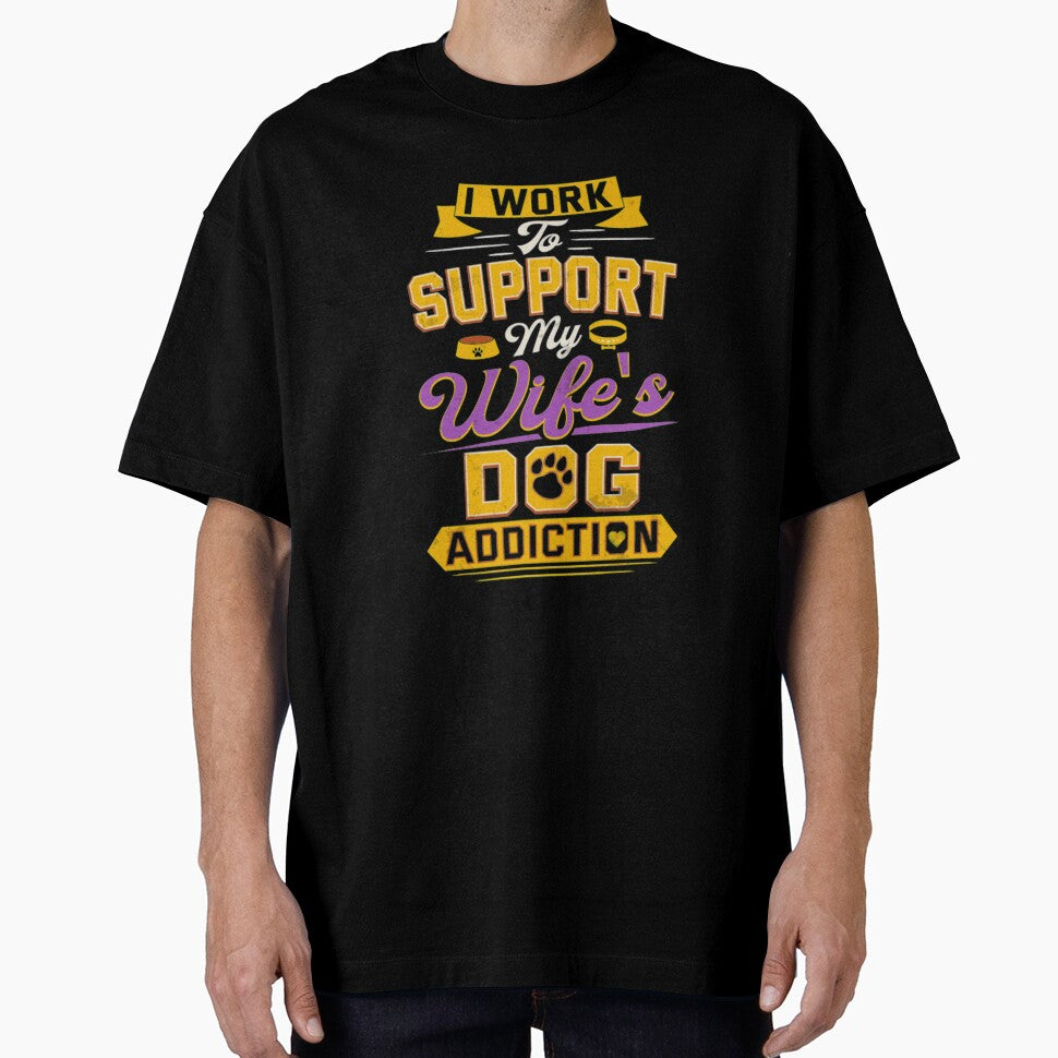 Support My Wife Dog Addiction Shirt by StarcyWol