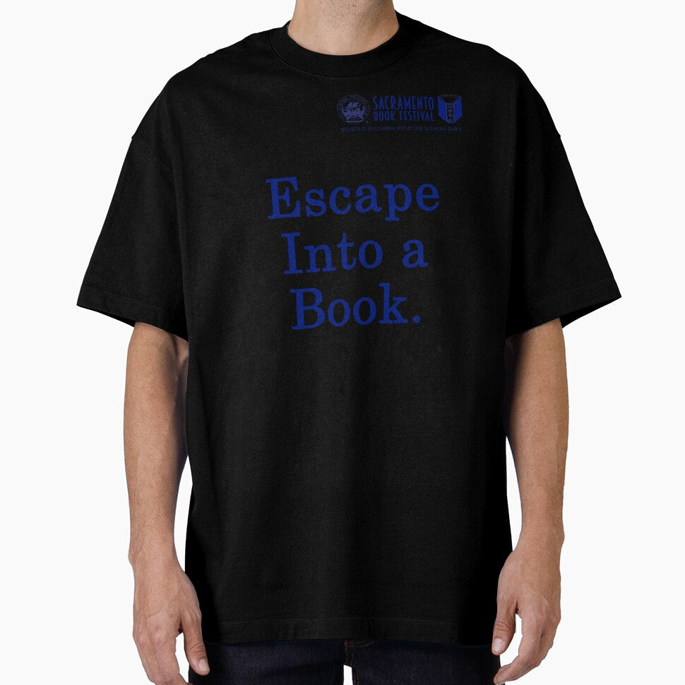 Sacramento Book Festival: Escape Into a Book T-Shirt by SacBookFest