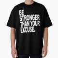 Be Stronger than your Excuse Motivational Quote by ChestnutAlley