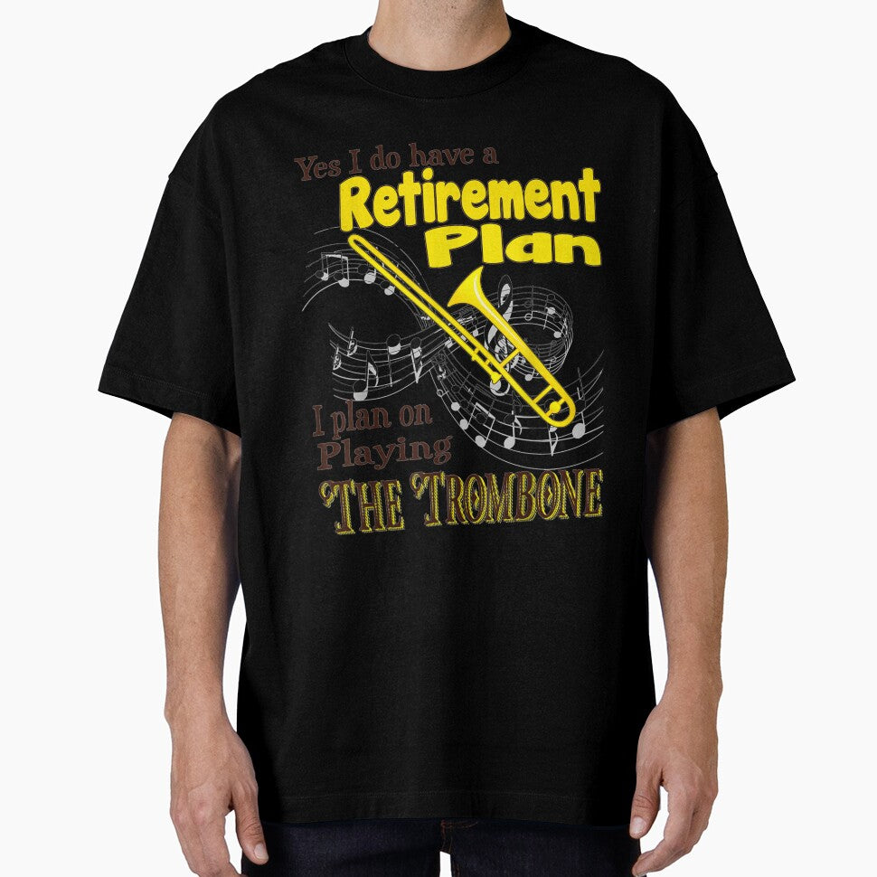 I Have A Retirement Plan Trombone Funny Retired by MichaelDichiera