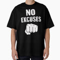 NO EXCUSES by BugiDesignArt