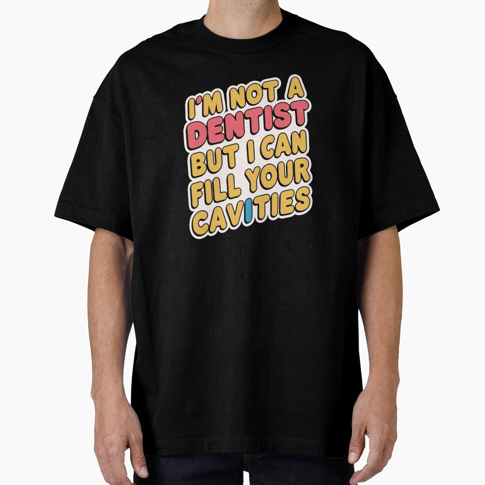 ''I can Fill Your Cavities'' Funny Bachelor Party Typography T-Shirt by Witty Shirts